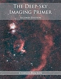The Deep-Sky Imaging Primer (Paperback, 2)