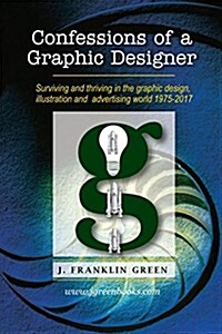 Confessions of a Graphic Designer (Paperback)
