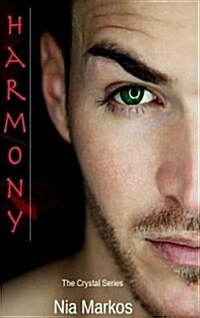 Harmony (the Crystal Series) Book Three (Hardcover)