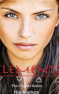 Elements (the Crystal Series) Book One (Hardcover)