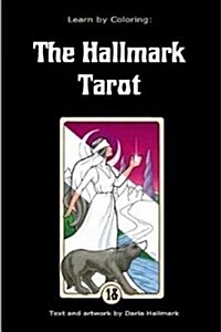 Learn by Coloring: The Hallmark Tarot (Paperback)