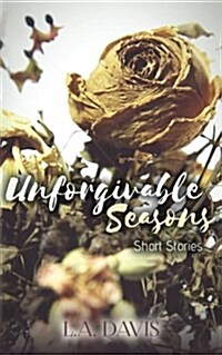 Unforgivable Seasons: Short Stories (Paperback)