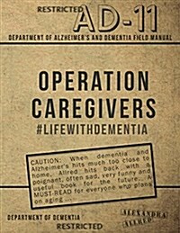 Operation Caregivers: #Lifewithdementia (Paperback)
