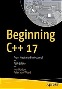 Beginning C++17: From Novice to Professional (Paperback, 5)