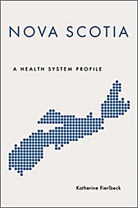 Nova Scotia: A Health System Profile (Hardcover)