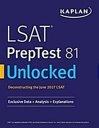 LSAT Preptest 81 Unlocked: Exclusive Data, Analysis & Explanations for the June 2017 LSAT (Paperback)