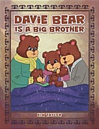 Davie Bear Is a Big Brother (Paperback)