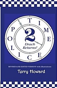 The Time Police 2: Draco Returns! (Paperback)