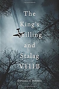 The Kings Shilling and Stalag V111b (Paperback)