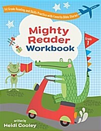 Mighty Reader Workbook, Grade 1: 1st Grade Reading and Skills Practice with Favorite Bible Stories (Paperback)