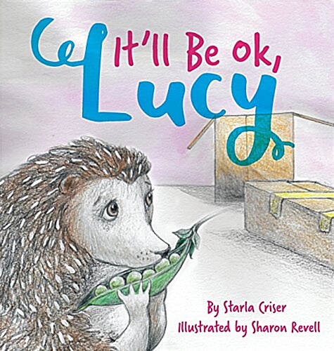 Itll Be Ok, Lucy (Hardcover)