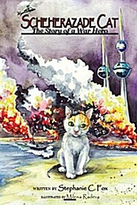 Scheherazade Cat - The Story of a War Hero (Paperback)