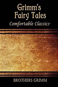 Grimms Fairytales: Comfortable Classics (Paperback)