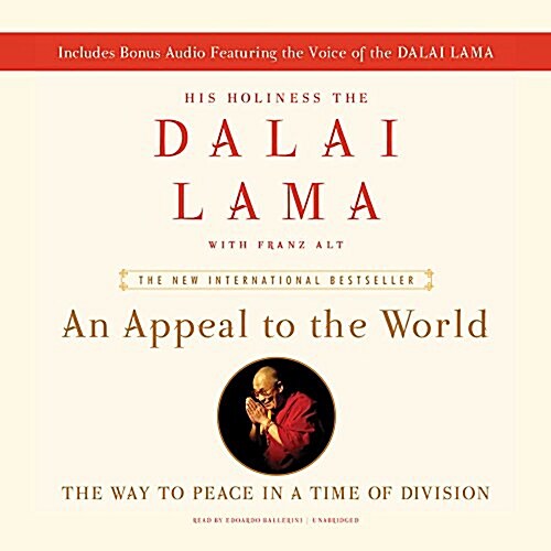 An Appeal to the World Lib/E: The Way to Peace in a Time of Division (Audio CD)
