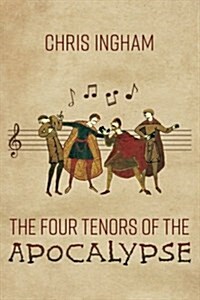 The Four Tenors of the Apocalypse (Paperback)