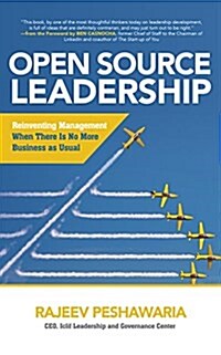 Open Source Leadership: Reinventing Management When There Is No More Business as Usual (Audio CD)