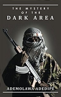 The Mystery of the Dark Area (Paperback)