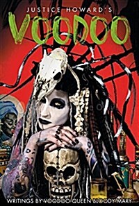 Justice Howards Voodoo: Conjure and Sacrifice (Hardcover)