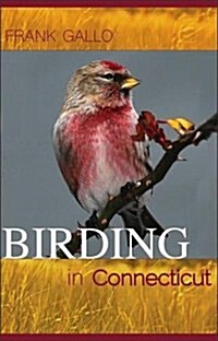 Birding in Connecticut (Paperback)