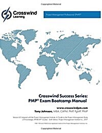 Crosswind Success Series: Pmp Exam Bootcamp Manual (with Exam Simulation App) (Paperback)