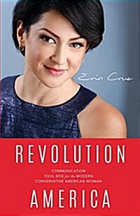 Revolution America: Communication Toolbox for the Modern Conservative American Woman (Paperback)