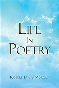 Life in Poetry (Paperback)