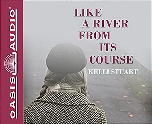 Like a River from Its Course (Library Edition) (Audio CD, Library)