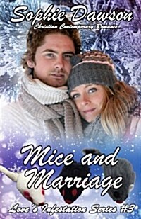 Mice and Marriage: Contemporary Christian Romance (Paperback)