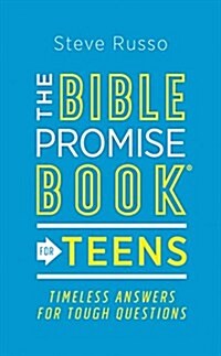 The Bible Promise Book(r) for Teens: Timeless Answers for Tough Questions (Paperback)