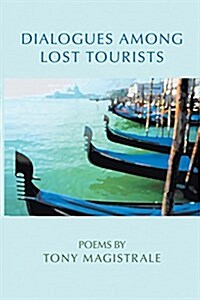 Dialogues Among Lost Tourists (Paperback)