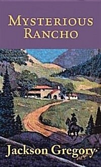 Mysterious Rancho (Library Binding)