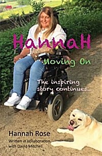 Hannah : Moving On: The inspiring story continues (Paperback)