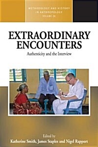 Extraordinary Encounters : Authenticity and the Interview (Paperback)