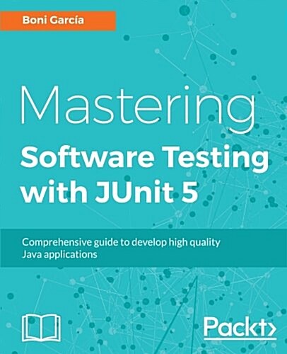 Mastering Software Testing with JUnit 5 (Paperback)