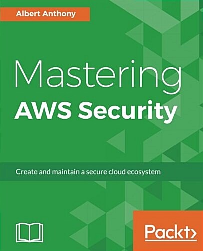 Mastering Aws Security (Paperback)