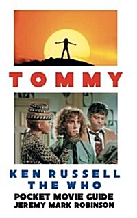 Tommy: Ken Russell: The Who: Pocket Movie Guide (Paperback)
