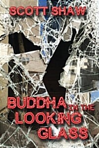 Buddha in the Looking Glass: Further Zen Ramblings from the Internet (Paperback)