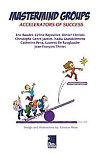 MasterMind Groups: Accelerators of Success (Paperback)
