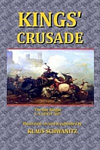 Kings Crusade: The Boy Knight (Paperback)