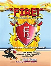 FIRE! With Matchell the Crow (Paperback)