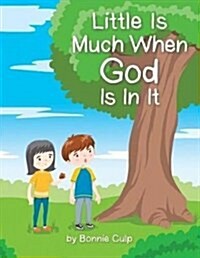Little Is Much When God Is in It (Paperback)