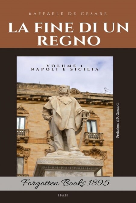 La Fine Di Un Regno: Napoli E Sicilia (Paperback)