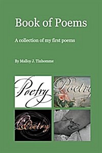 Book of Poems: A Collection of My First Poems (Paperback)