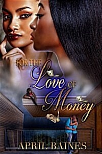 For the Love of Money (Paperback)