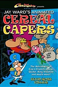 Jay Wards Animated Cereal Capers (Paperback)