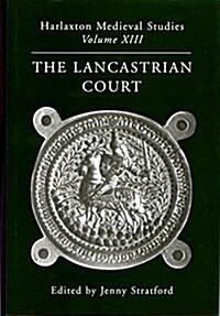 The Lancastrian Court (Hardcover)