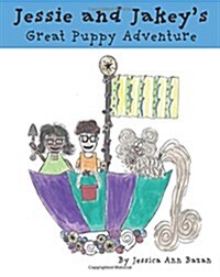 Jessie & Jakeys Great Puppy Adventure (Paperback)