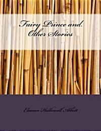 Fairy Prince and Other Stories (Paperback)