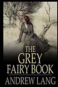 The Grey Fairy Book (Paperback)