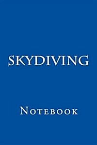 Skydiving: Notebook (Paperback)